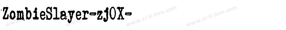 ZombieSlayer-zjOX字体转换