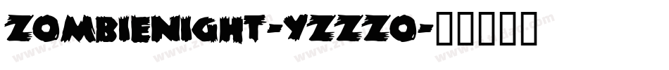 ZombieNight-Yzzzo字体转换