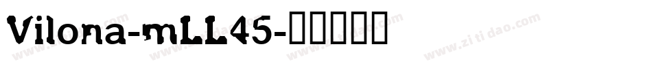 Vilona-mLL45字体转换