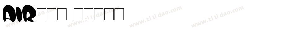 air换字体字体转换