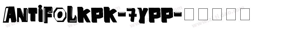 AntiFolkPk-7YPP字体转换