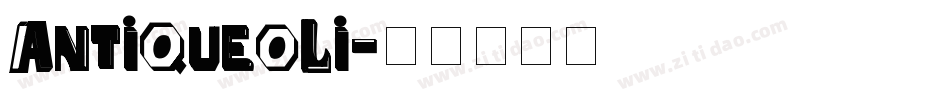 Antiqueoli字体转换