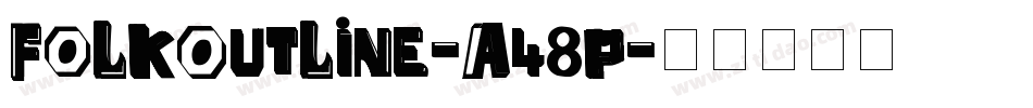 FolkOutline-A48p字体转换