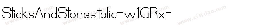 SticksAndStonesItalic-w1GRx字体转换 SticksAndStonesItalic-w1GRx字体转换