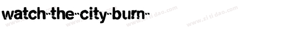 Watch-The-City-Burn字体转换