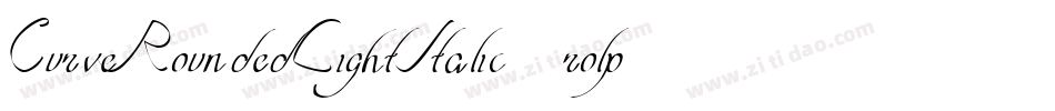 CurveRoundedLightItalic-rolp字体转换