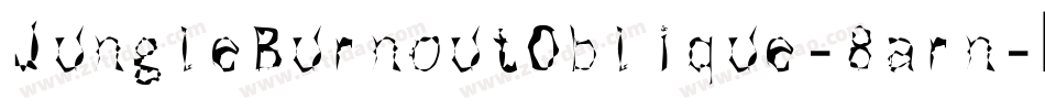 JungleBurnoutOblique-8arn字体转换