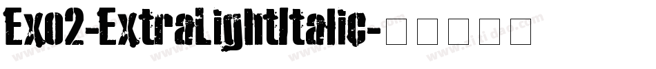Exo2-ExtraLightItalic字体转换