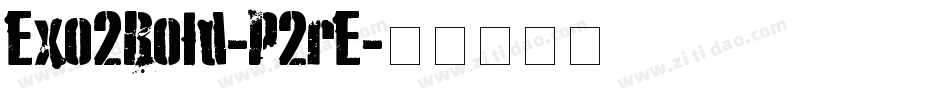 Exo2Bold-P2rE字体转换