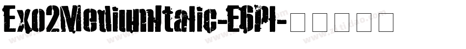 Exo2MediumItalic-E6Pl字体转换