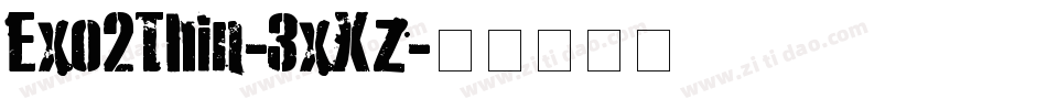 Exo2Thin-3xXz字体转换