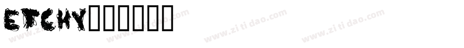 ETCHY字体转换