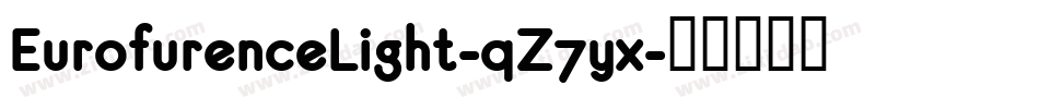 EurofurenceLight-qZ7yx字体转换