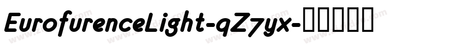 EurofurenceLight-qZ7yx字体转换