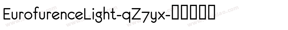 EurofurenceLight-qZ7yx字体转换