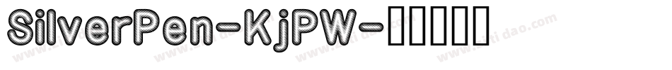 SilverPen-KjPW字体转换
