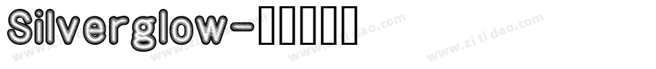 Silverglow字体转换