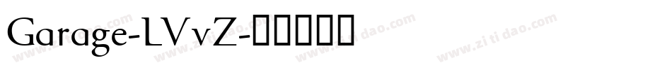 Garage-LVvZ字体转换