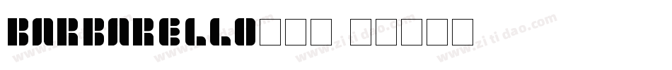 Barbarello生成器字体转换