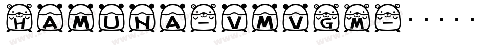 Hamuna-vmvGM字体转换