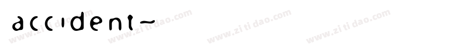 accident字体转换