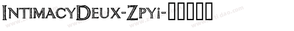 IntimacyDeux-Zpy3字体转换
