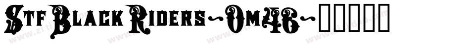 StfBlackRiders-Om46字体转换