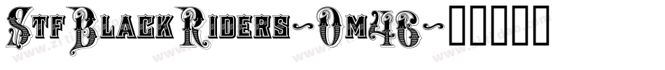 StfBlackRiders-Om46字体转换