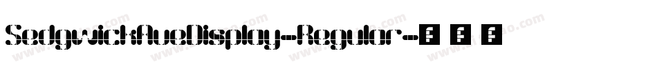 SedgwickAveDisplay-Regular字体转换
