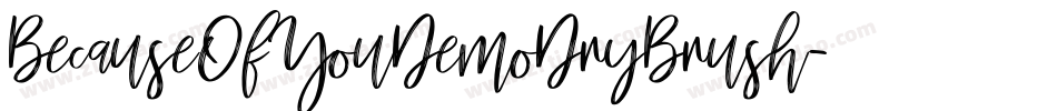 BecauseOfYouDemoDryBrush字体转换