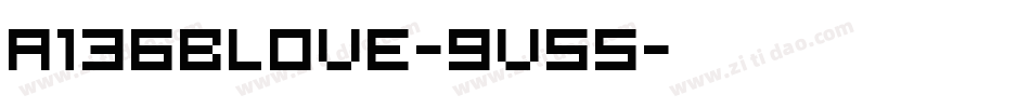 A136bLove-9V55字体转换