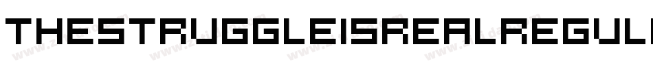 ThestruggleisrealRegular-M55r字体转换 ThestruggleisrealRegular-M55r字体转换