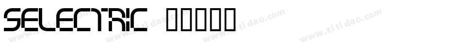 Selectric字体转换