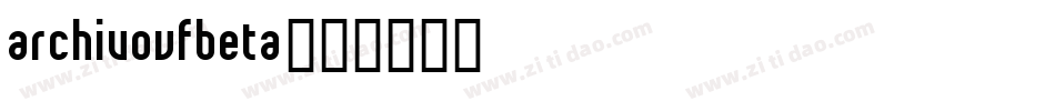 ArchivoVFBeta字体转换