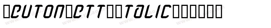 TeutonFett-Italic字体转换