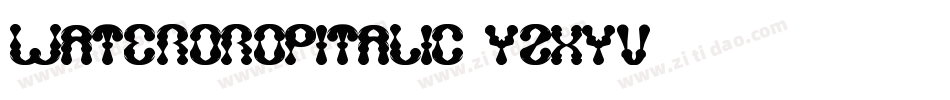 WaterDropItalic-YzXyv字体转换