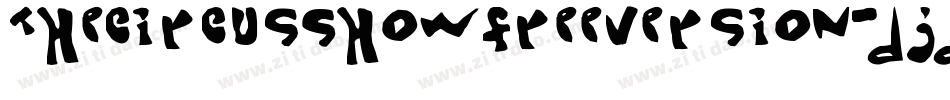 TheCircusShowFreeversion-DjdW字体转换 TheCircusShowFreeversion-DjdW字体转换