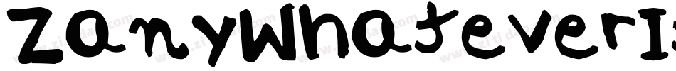 ZanyWhateverItMeans-l4X字体转换