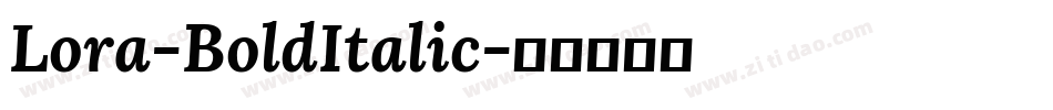 Lora-BoldItalic字体转换