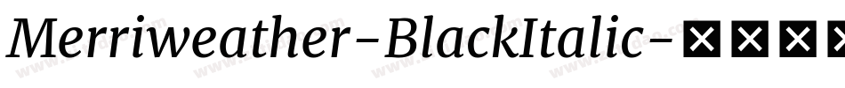 Merriweather-BlackItalic字体转换