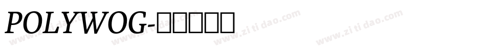 POLYWOG字体转换