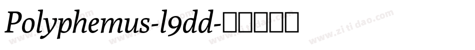 Polyphemus-l9dd字体转换
