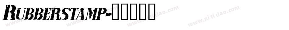 Rubberstamp字体转换