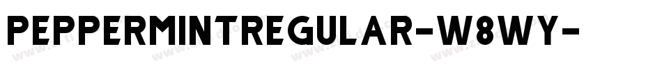 PeppermintRegular-W8WY字体转换