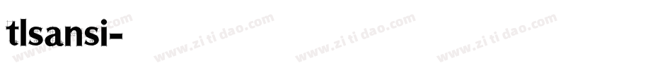 tlsansi字体转换