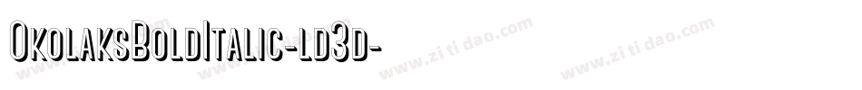 OkolaksBoldItalic-ld3d字体转换