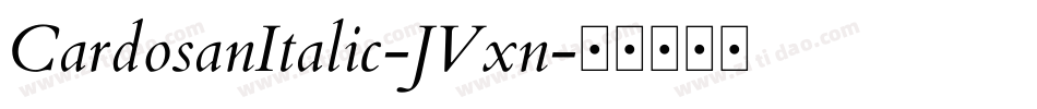 CardosanItalic-JVxn字体转换