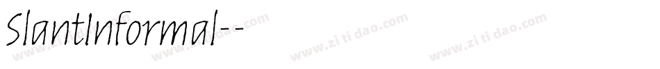 SlantInformal-字体转换