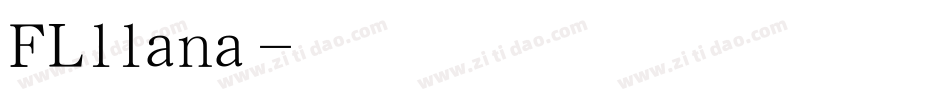 FLllana字体转换
