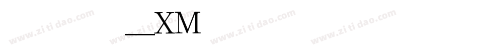 华文细黑_XM转换器字体转换